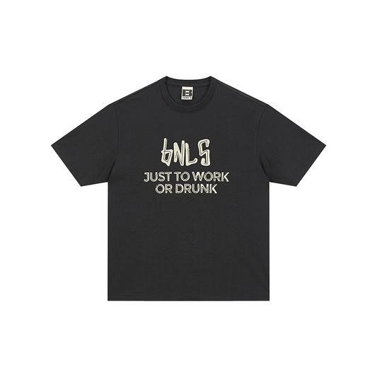 BONELESS Just To Work Or Drunk Tee Black (SS25)